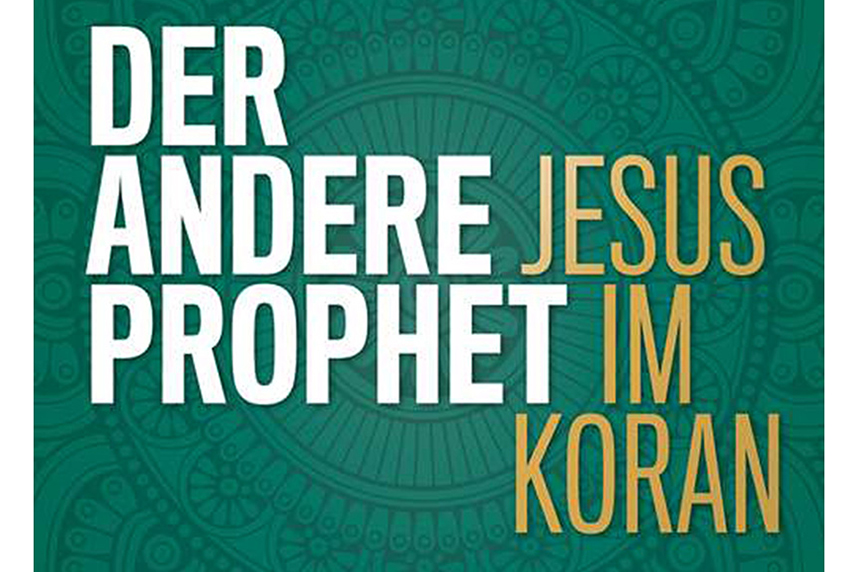 Der andere Prophet Jesus im Koran von Mouhanad Khorchide und Klaus von Stosch.