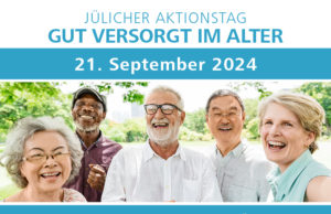 Jülicher Aktionstag „Gut versorgt im Alter“
